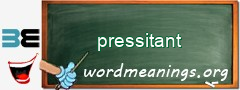 WordMeaning blackboard for pressitant